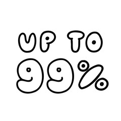 Hand drawn 99 percent sale black ink discount logo special offer lettering. Vector design illustration in outline doodle style isolated on white background. For poster, discount, seasonal sale, card.