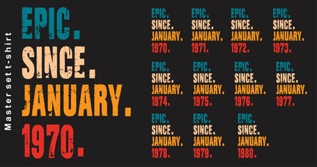 Epic Since January 1970-1980 vector design vintage letters retro colors. Cool t-shirt gift designs.