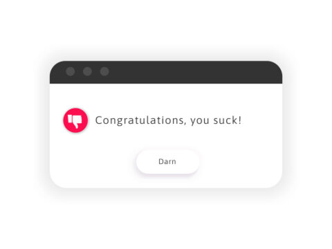 You suck. Sarcastic congratulation black humor message.