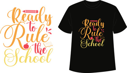 Ready to Rule the School Typography T-Shirt Design
