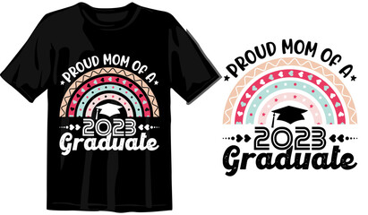 Fototapeta premium Proud Mom Of The Graduate Design,graduation design,Graduation T-shirt Design,Student graduate badges. College graduation quotes, Graduation 2023,proud family of a 2023 graduate,
