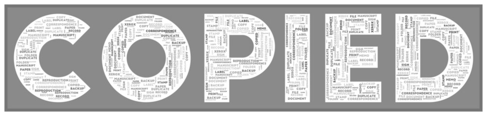 COPIED text filled with related keywords of various sizes. Copied word cloud. Captivating vector illustration.