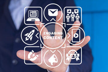 Man using virtual interface sees inscription: ENGAGING CONTENT. Concept of Engaging Content. Web content marketing success, social media sharing, lead generation.