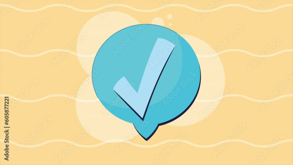 Poster check symbol in speech bubble animation