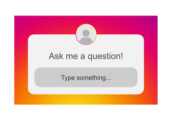 Ask me a question box. Instagram story graphic design. Type something template - obrazy, fototapety, plakaty