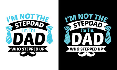 Father's Day t-shirt design, Father's Day typography t-shirt design, print-ready t-shirt design 