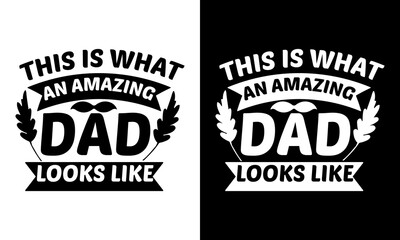 Father's Day t-shirt design, Father's Day typography t-shirt design, print-ready t-shirt design 