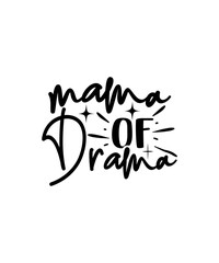mama of drama svg design