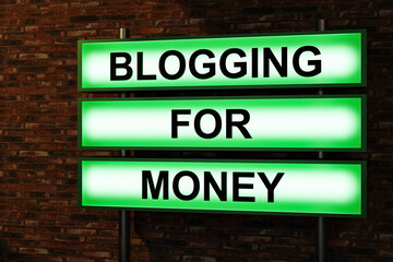 Blogging for money. Black letters on a light box. Illuminated sign in front of a red brick wall. Influencer, making money, internet, online, social media, follower and communication. 3D illustration