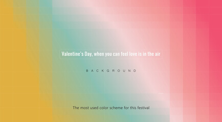 Valentine’s Day, when you can feel love is in the air gradient background
