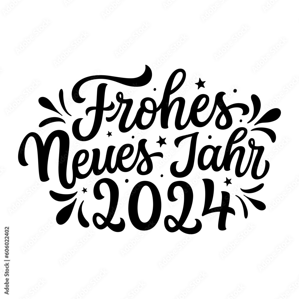 Wall mural Happy New year 2024 in german. Hand lettering