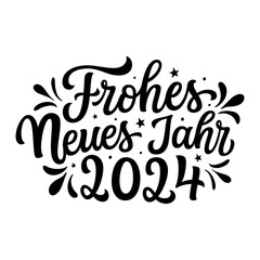 Happy New year 2024 in german. Hand lettering