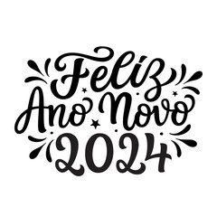 Happy New year 2024 in portuguese. Hand lettering - 606022403