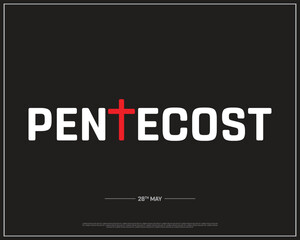 Pentecost, Pentecost Day, 28th May, Concept, Editable, Typographic Design, typography, Vector, Eps, Template, Whit Sunday, Whit Monday, Christian, Template, Corporate Design