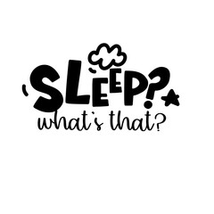 Baby t-shirt quote. Sleep baby. Vector illusration for your design