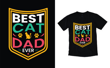 Best cat dad ever typography t-shirt design, Cat t-shirt design, Pet t-shirt design
