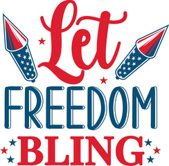 Let freedom bling 4th of july svg
