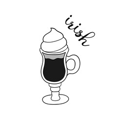 Hand drawn irish coffee cup with lettering. Vector doodle illustration isolated on white. Perfect for menu designs for cafes, restaurants, coffeehouses and coffee shops.