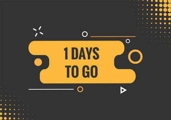 1 days to go text web button. Countdown left one day to go banner label
