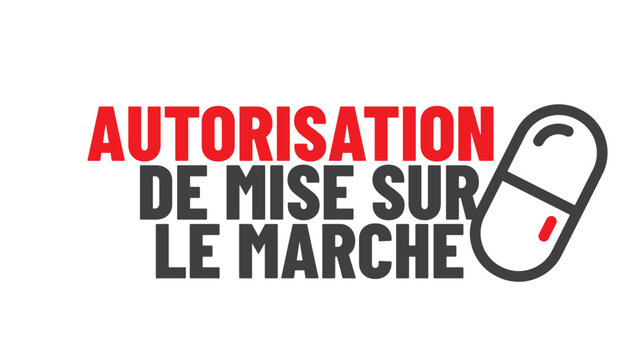 AMM - autorisation de mise sur le march&eacute;