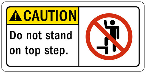 Not a step warning sign and labels do not stand on top step