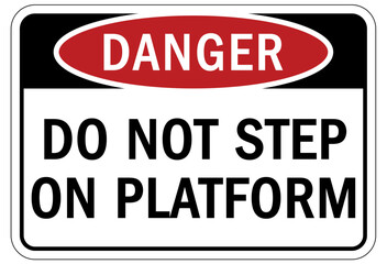 Not a step warning sign and labels do not step on platform