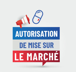 AMM - autorisation de mise sur le marché