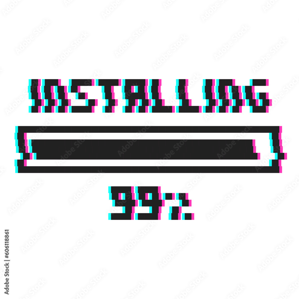 Poster pixel art 8-bit installing bar 99 percent with glitch effect.