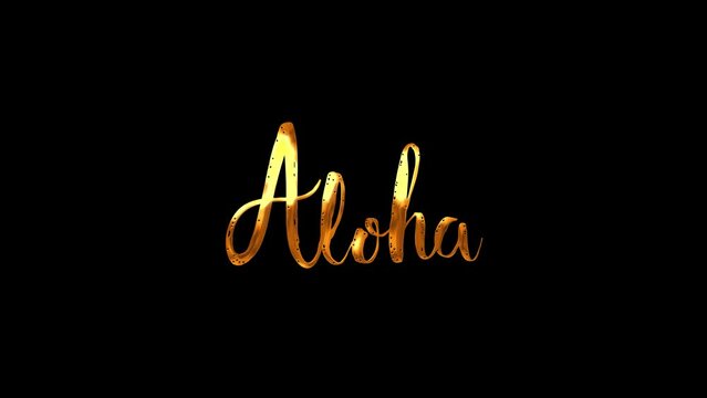 Aloha Text Animation with Golden Lettering on Black Background. Perfect for Footage Your Video