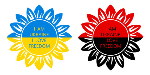 I am Ukraine, I love freedom text banner. Ukrainian sunflower illustration. Ukrainian flower icon in national colors. Vector isolated on white background.