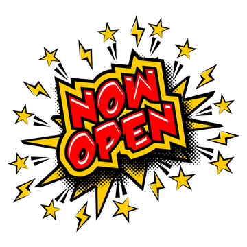 Now open notice sign in comic style. Vector on transparent background