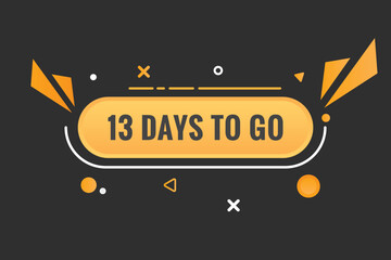 13 days to go text web button. Countdown left 13 day to go banner label