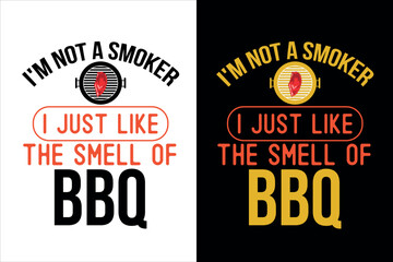 I'm not a smoker, I just like the smell of BBQ,  barbecue svg, Grilling svg, bbq timer svg, Chillin and Grillin, 