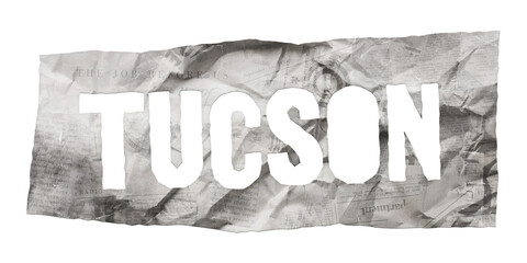 Tucson city name cut out of crumpled newspaper in retro stencil style isolated on transparent background