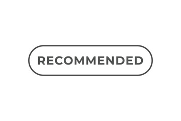 Recommended Button. Speech Bubble, Banner Label Recommended