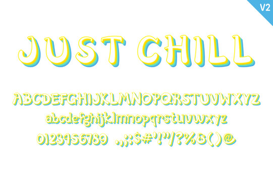 Handcrafted Just Chill Letters. Color Creative Art Typographic Design