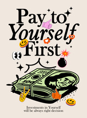Invest to yourself motivational poster or card or book cover design template with cash money and typographic composition and emoji elements on light background. Vector illustration