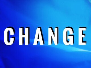 concept word with change text, change on blue abstract background 