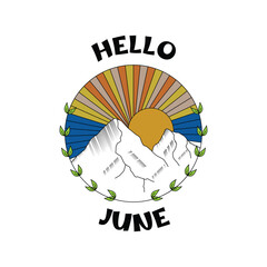 Hello June with sunset and mountains Vector Illustration	