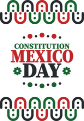 Mexico Constitution Day. National happy holiday, celebrated annual in February. Mexican pattern and colors. Patriotic elements. Festival design. Poster, card, banner and background. Vector