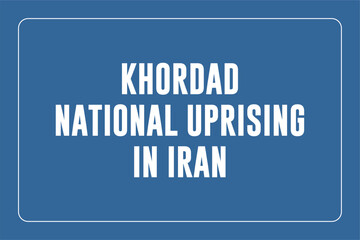 Khordad National Uprising in Iran. background template Holiday concept