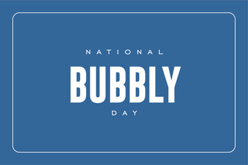 Bubbly day background template Holiday concept