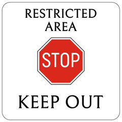 Restricted area warning sign and labels keep out