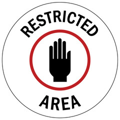Restricted area warning sign and labels