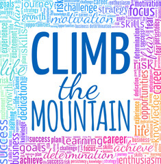 Climb the Mountain word cloud conceptual design isolated on white background.