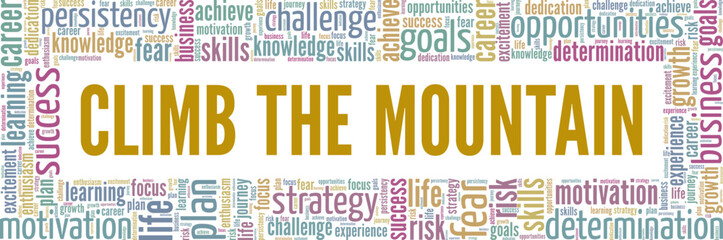 Climb the Mountain word cloud conceptual design isolated on white background.