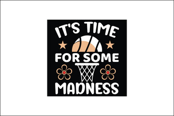 It's time for some madness t-shirt design