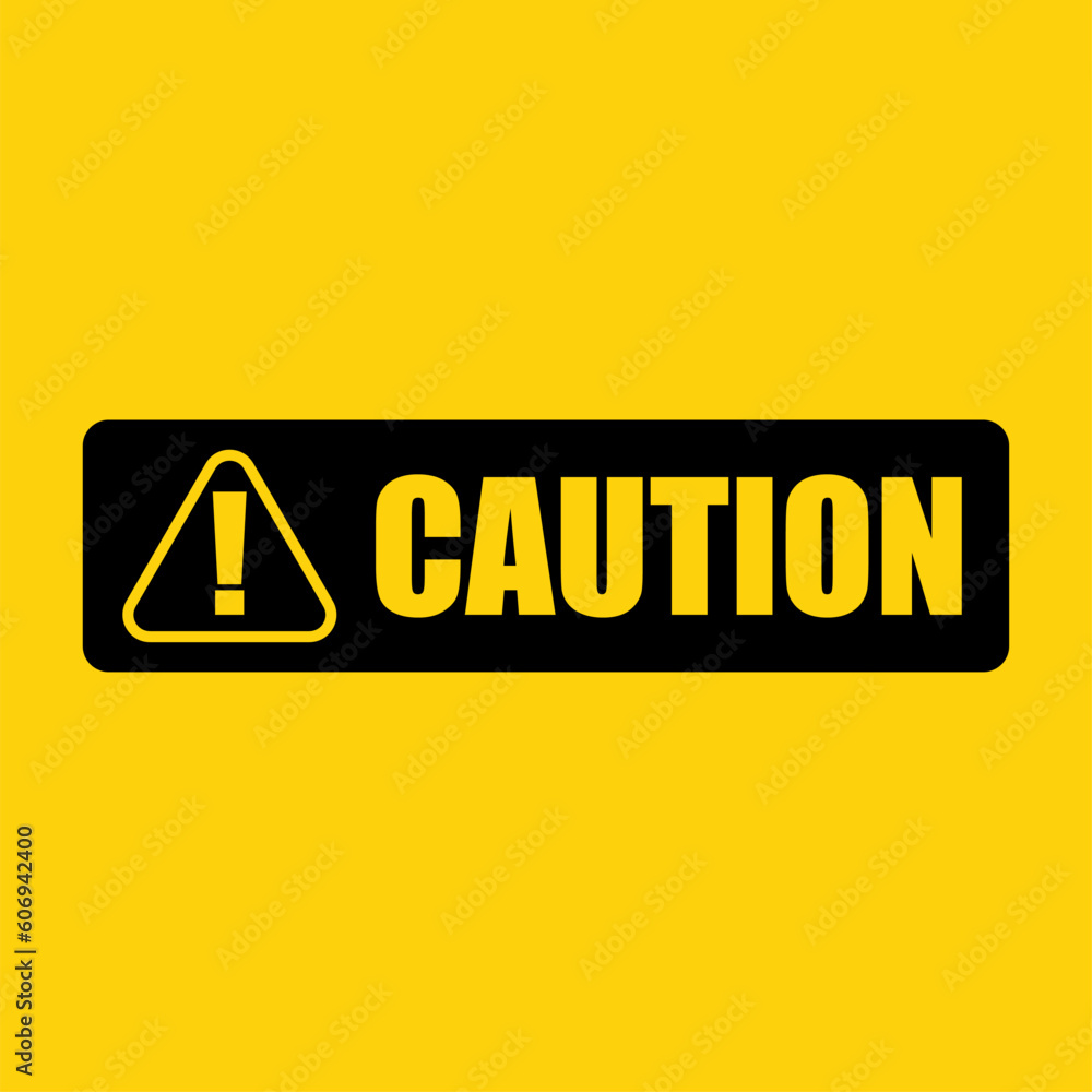 Wall mural Black yellow illustration graphic resource of caution with triangle warn, danger, alert, safety exlamation sign for sign, information, alert info