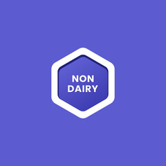 Non dairy label or Non dairy sticker vector isolated in flat style. Best Non dairy label vector for product packaging design element. Non dairy sticker for packaging design element.