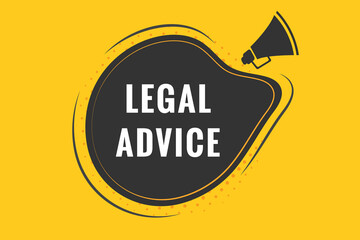 Legal advice Button. Speech Bubble, Banner Label Legal advice